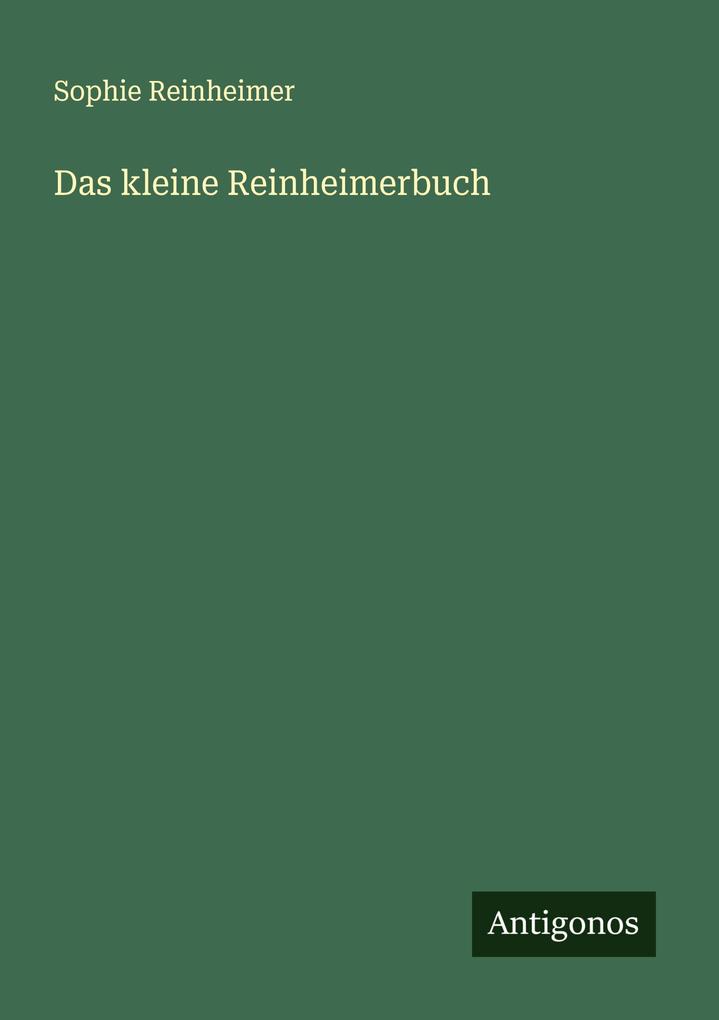 Produktbild: Das kleine Reinheimerbuch | Sophie Reinheimer