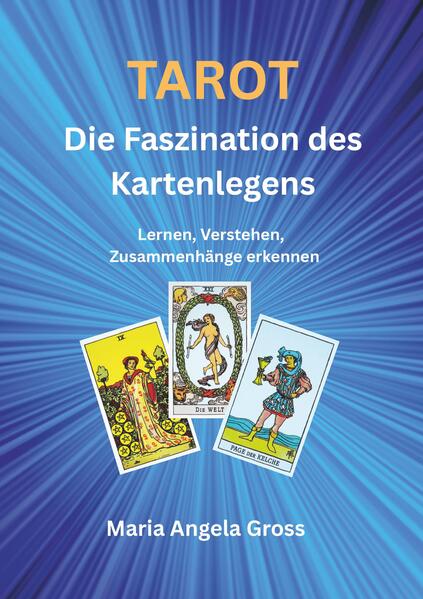 Produktbild: TAROT Die Faszination des Kartenlegens | Maria Angela Gross