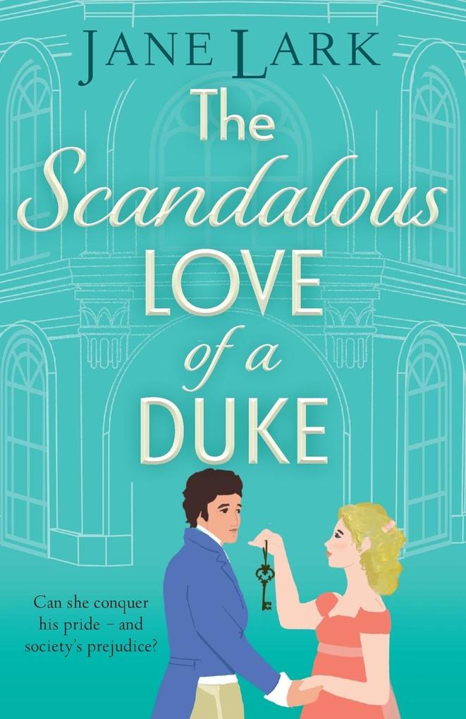 Produktbild: The Scandalous Love of a Duke | Jane Lark