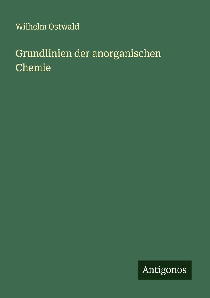 Produktbild: Grundlinien der anorganischen Chemie | Wilhelm Ostwald