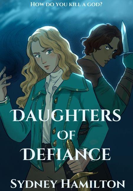 Produktbild: Daughters of Defiance | Sydney Hamilton