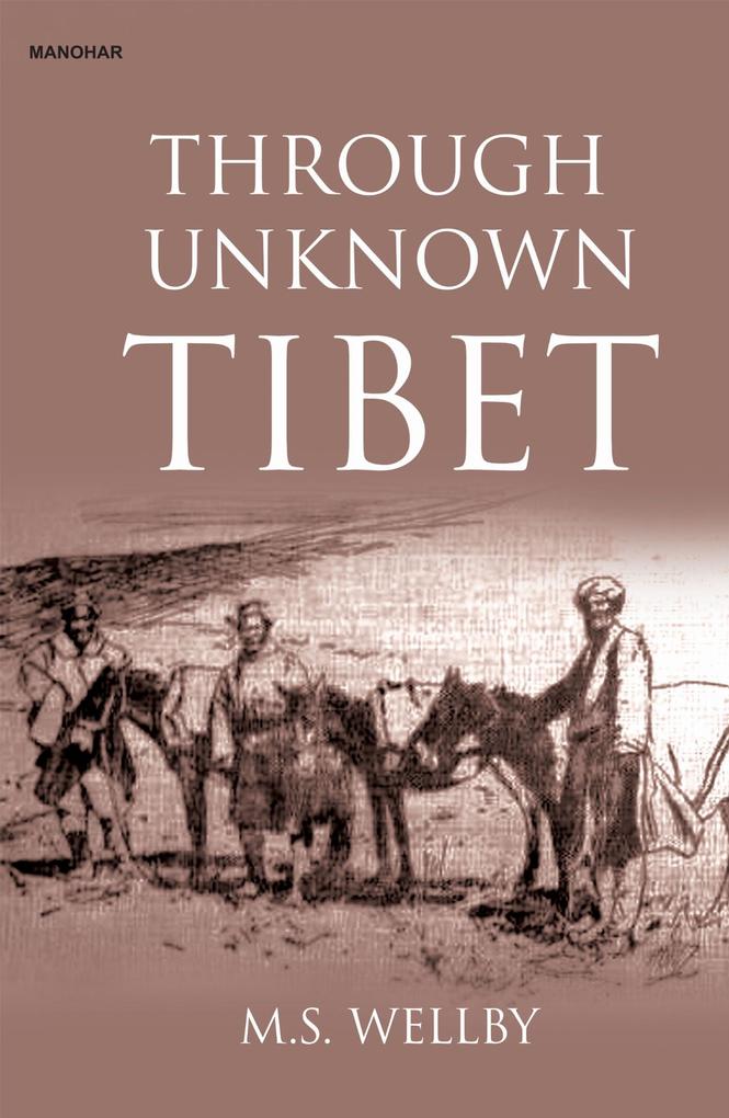 Produktbild: Through Unknown Tibet | M S Wellby