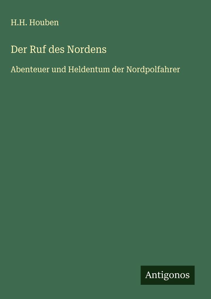 Produktbild: Der Ruf des Nordens | H. H. Houben