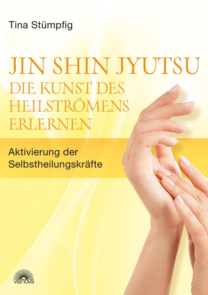 Produktbild: Jin Shin Jyutsu - Die Kunst des Heilströmens erlernen | Tina Stümpfing-Rüdisser