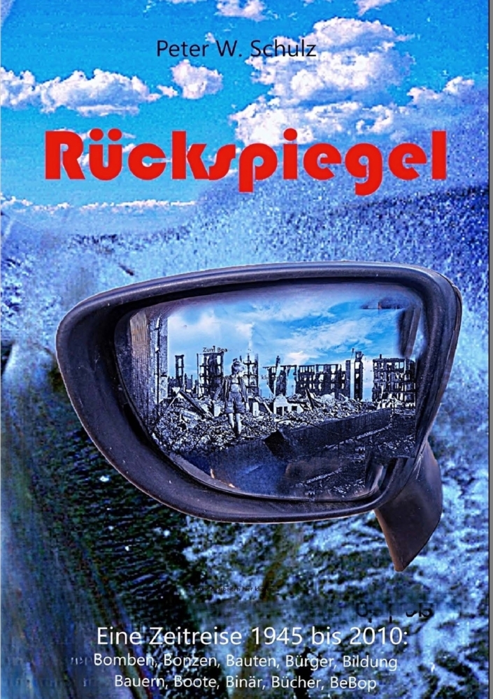 Produktbild: Rückspiegel | Peter W. Schulz