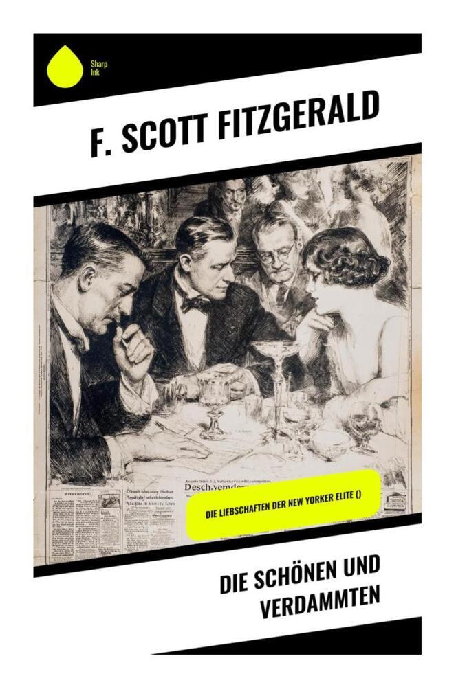 Produktbild: Die Schönen und Verdammten | F. Scott Fitzgerald