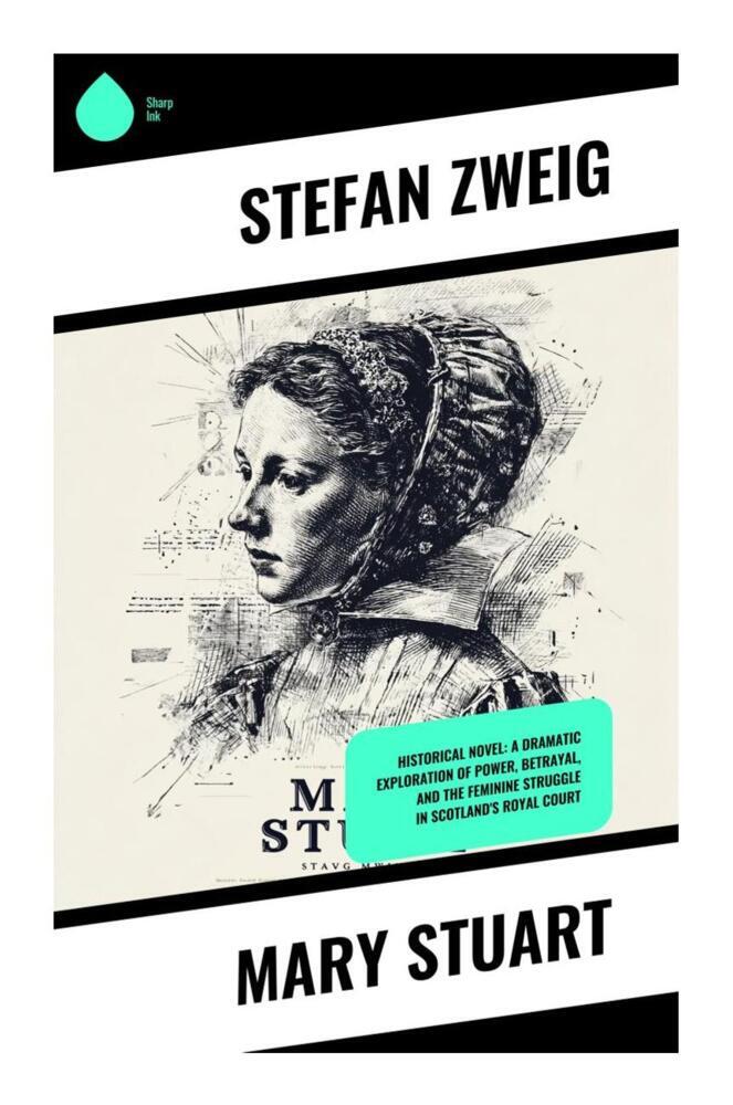 Produktbild: Mary Stuart | Stefan Zweig