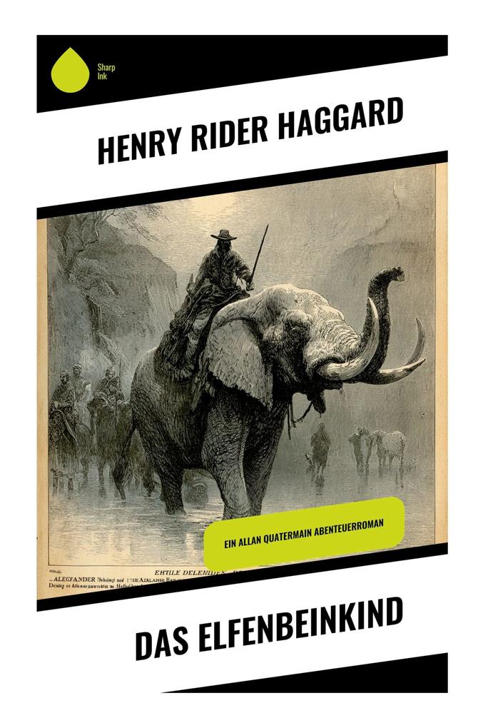 Produktbild: Das Elfenbeinkind | Henry Rider Haggard