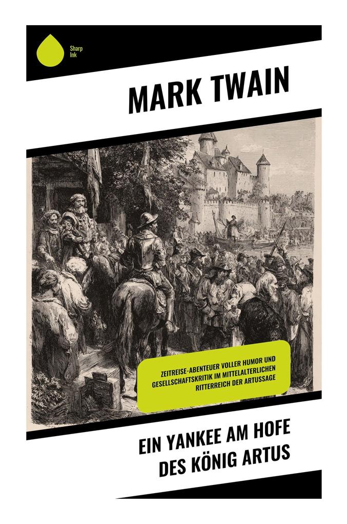 Produktbild: Ein Yankee am Hofe des König Artus | Mark Twain
