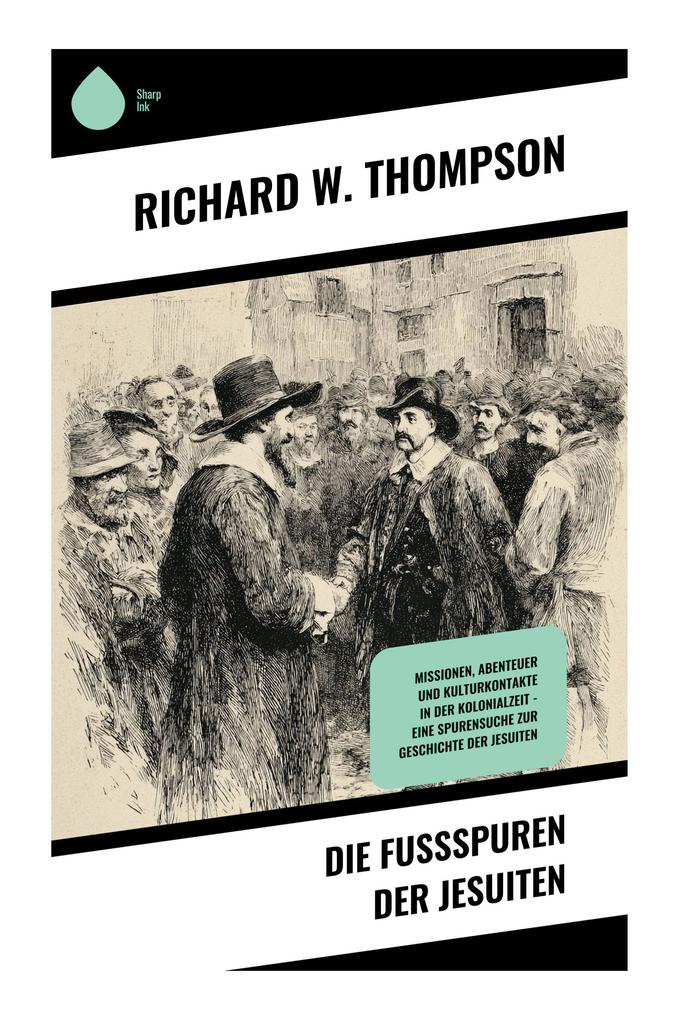 Produktbild: Die Fußspuren der Jesuiten | Richard W. Thompson