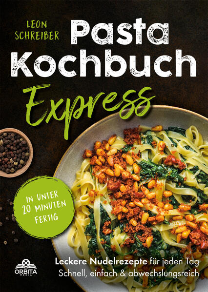 Produktbild: Pasta Kochbuch Express | Leon Schreiber