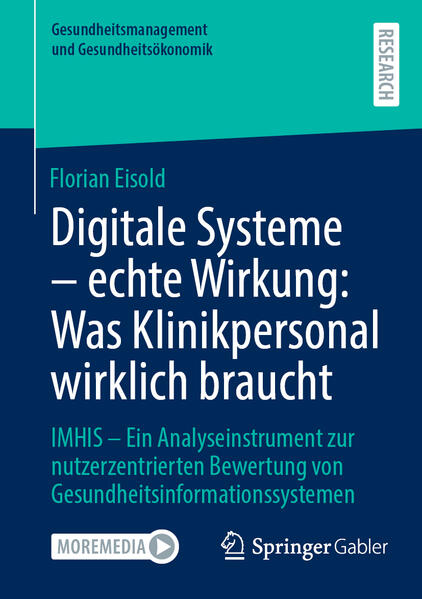Produktbild: Digitale Systeme - echte Wirkung: Was Klinikpersonal wirklich braucht | Florian Eisold