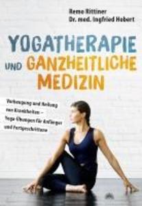 Produktbild: Yogatherapie und ganzheitliche Medizin | Remo Rittiner, Ingfried Hobert