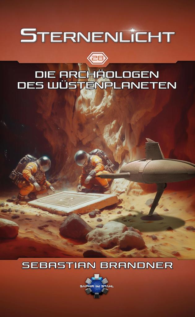 Produktbild: Die Archäologen des Wüstenplaneten | Erik Schreiber