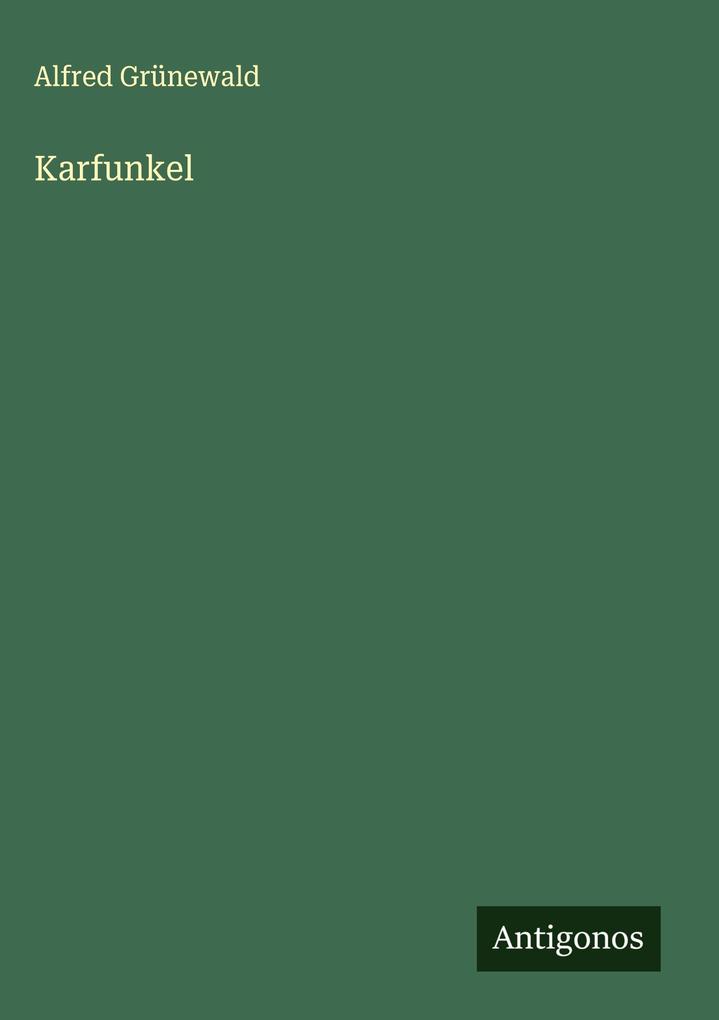 Produktbild: Karfunkel | Alfred Grünewald