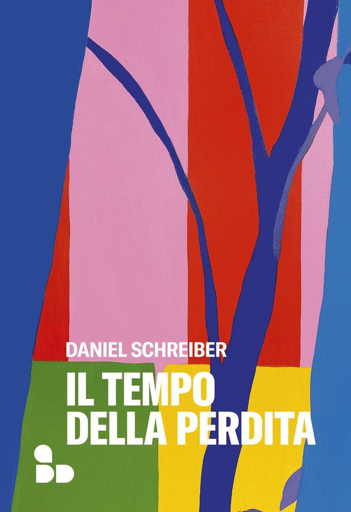 Produktbild: Il tempo della perdita | Daniel Schreiber