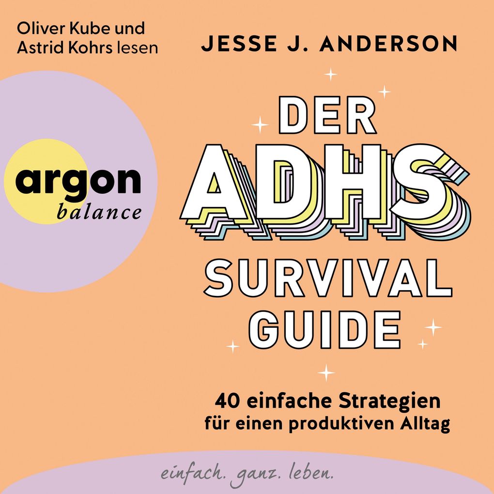 Produktbild: Der ADHS-Survival Guide | Jesse J. Anderson