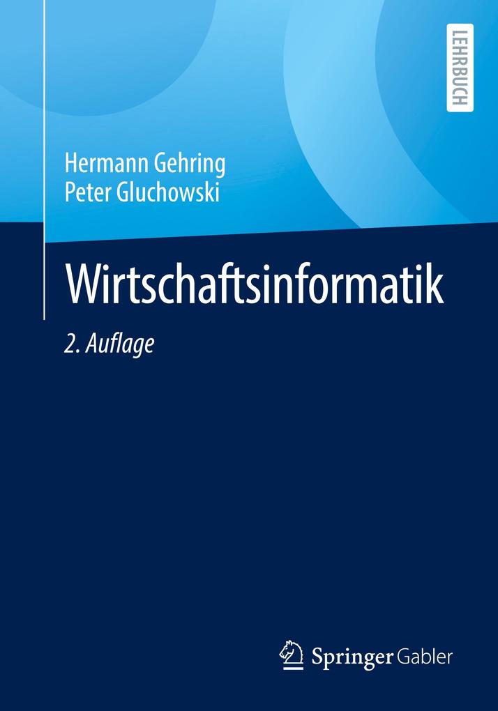 Produktbild: Wirtschaftsinformatik | Hermann Gehring, Peter Gluchowski
