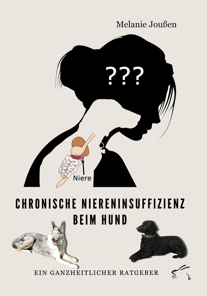 Produktbild: Chronische Niereninsuffizienz beim Hund | Melanie Joußen
