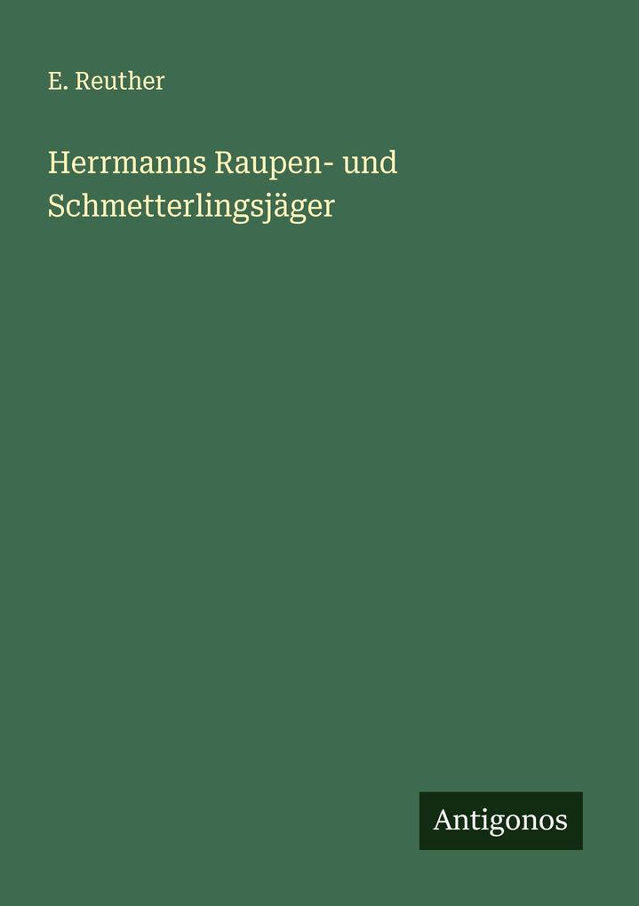 Produktbild: Herrmanns Raupen- und Schmetterlingsjäger | E. Reuther
