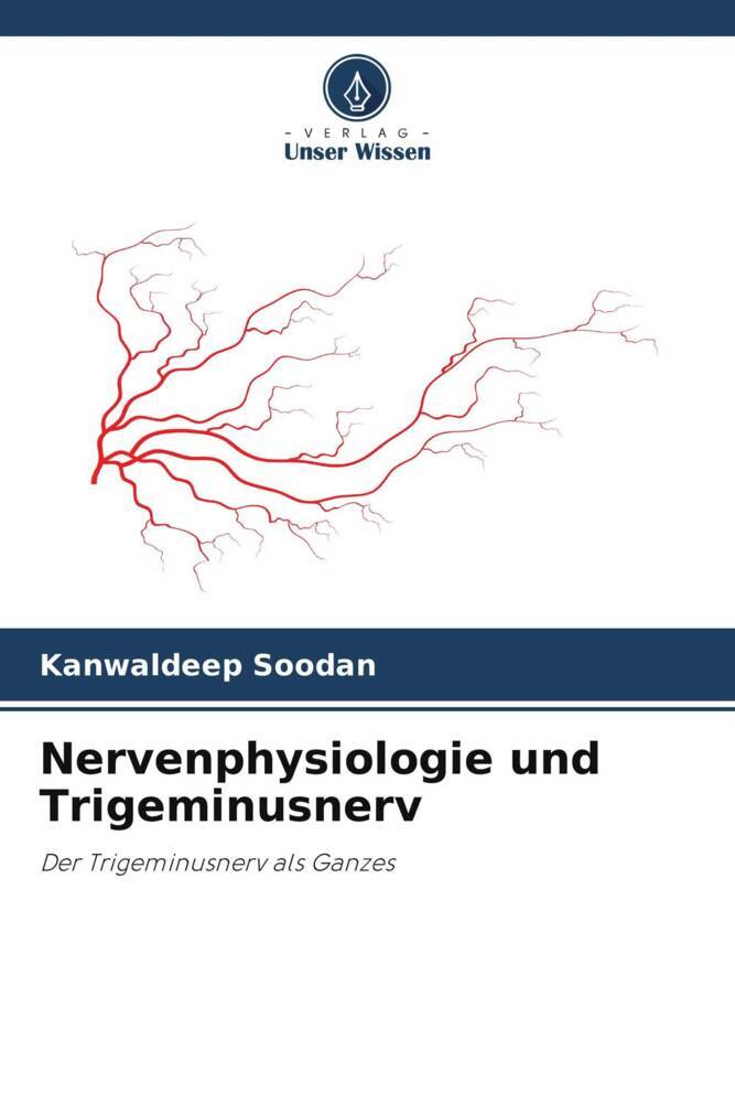 Produktbild: Nervenphysiologie und Trigeminusnerv | Kanwaldeep Soodan