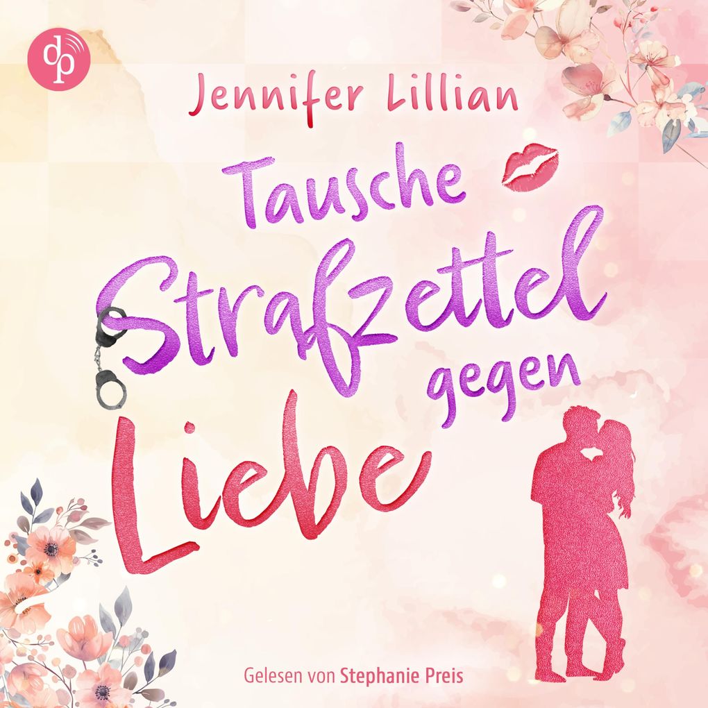 Produktbild: Tausche Strafzettel gegen Liebe | Eine humorvolle Wholesome Romance | Jennifer Lillian
