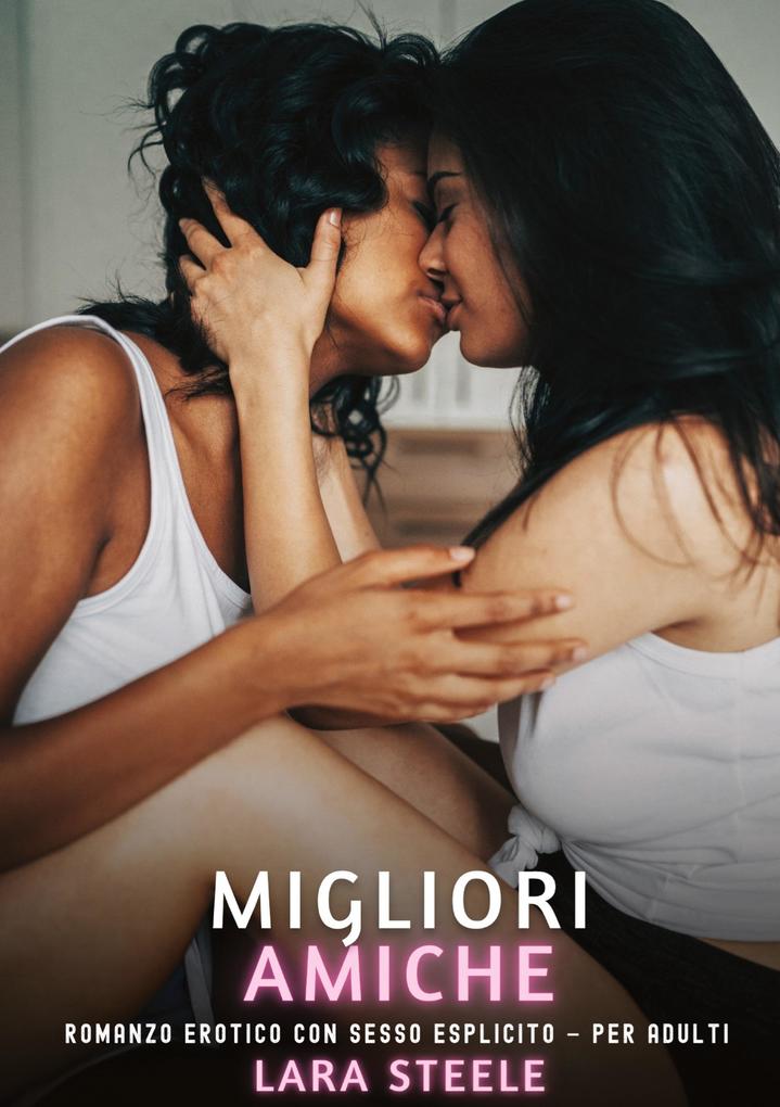 Produktbild: Migliori Amiche | Lara Steele