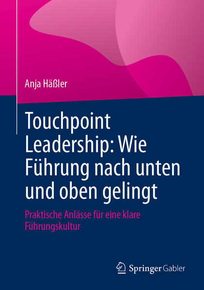 Produktbild: Touchpoint Leadership: Wie Führung nach unten und oben gelingt | Anja Häßler