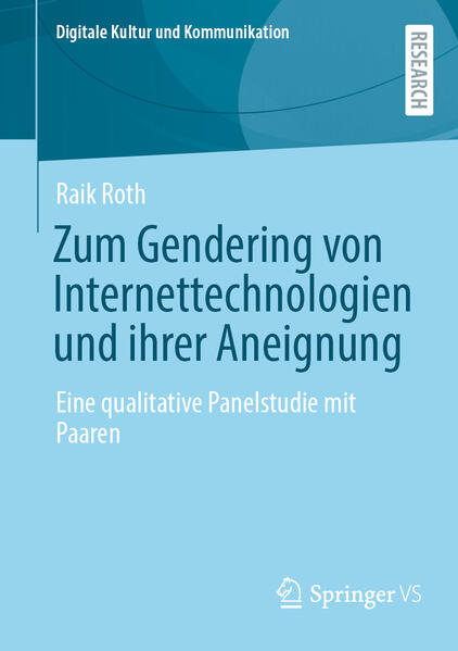 Produktbild: Zum Gendering von Internettechnologien und ihrer Aneignung | Raik Roth