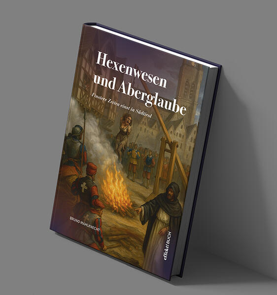 Produktbild: Hexenwesen und Aberglaube | Bruno Mahlknecht