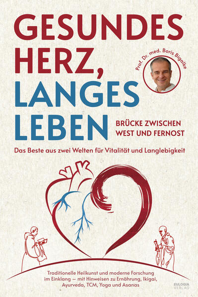 Produktbild: Gesundes Herz, langes Leben - Brücke zwischen West und Fernost | Boris Bigalke