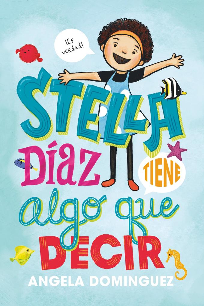 Produktbild: Stella Díaz Tiene Algo Que Decir [Spanish Edition] | Angela Dominguez