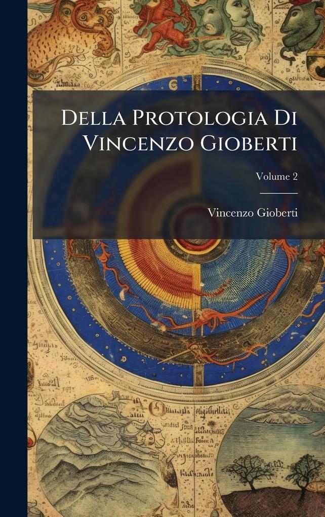 Produktbild: Della Protologia Di Vincenzo Gioberti | Vincenzo Gioberti