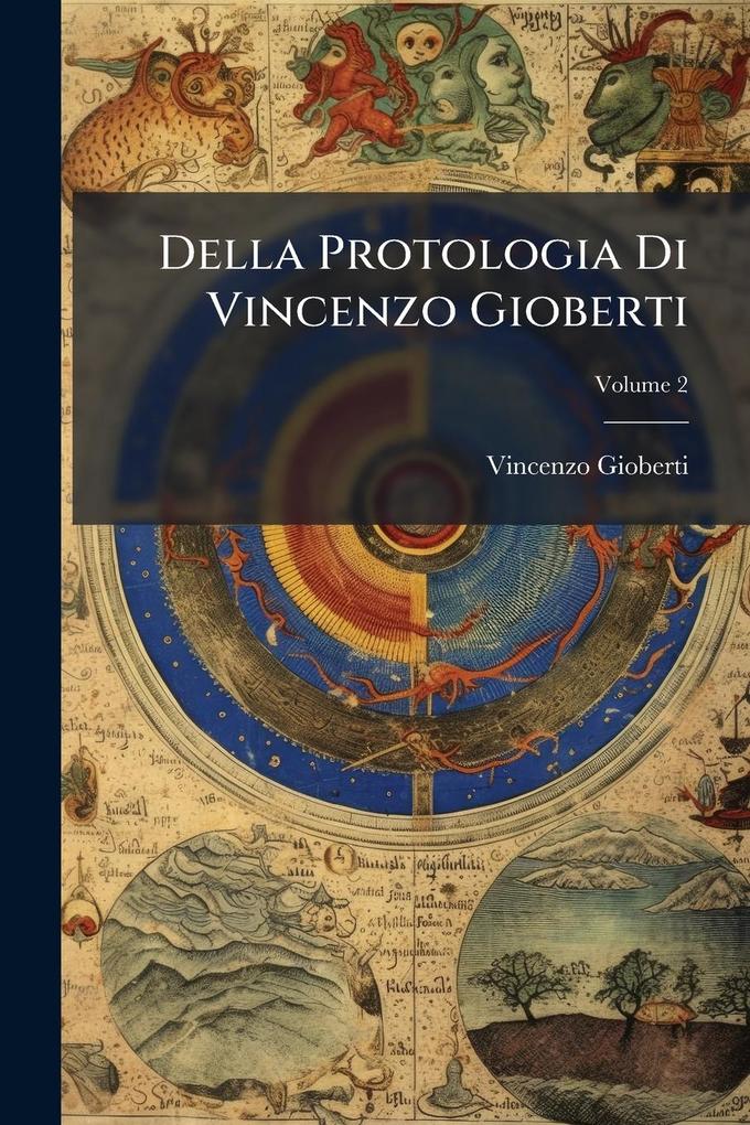Produktbild: Della Protologia Di Vincenzo Gioberti | Vincenzo Gioberti