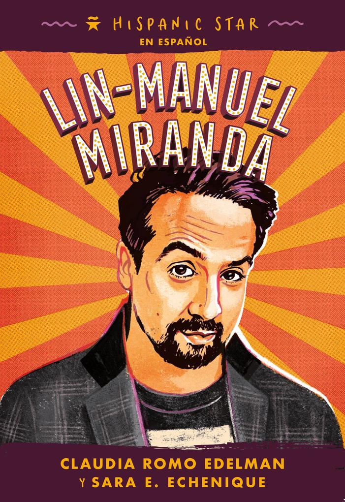 Produktbild: Hispanic Star En Español: Lin-Manuel Miranda | Claudia Romo Edelman, Sara E Echenique