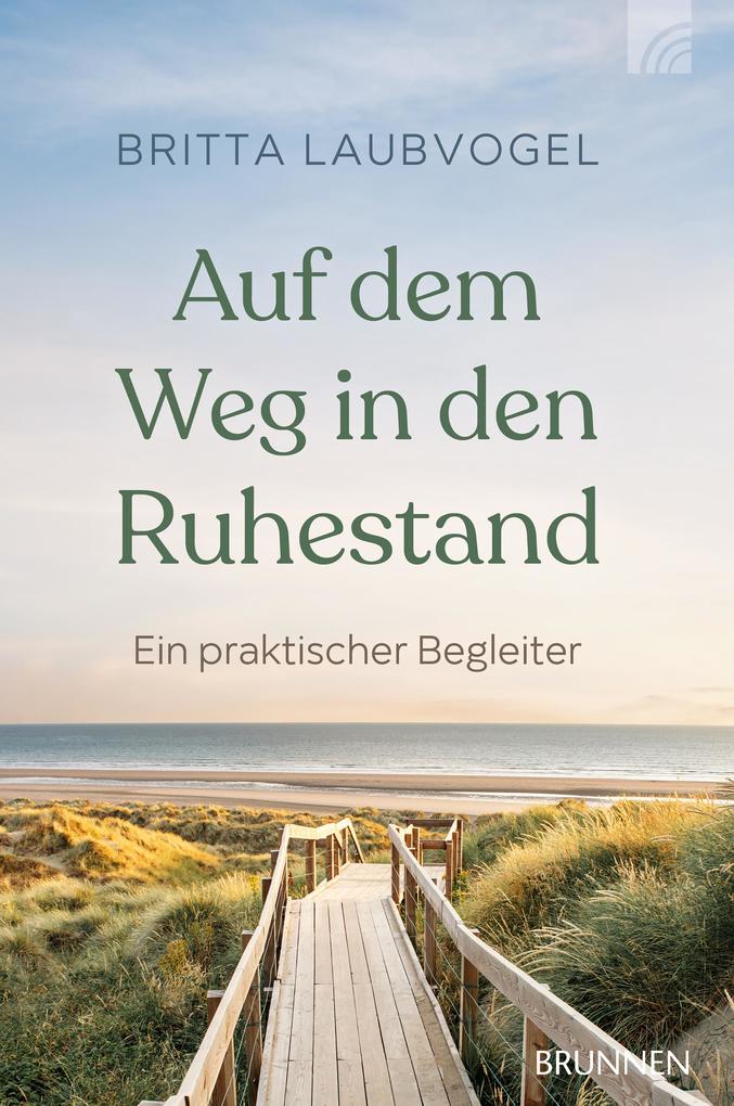 Produktbild: Auf dem Weg in den Ruhestand | Britta Laubvogel