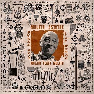 Produktbild: Mulatu Plays Mulatu | Mulatu Astatke