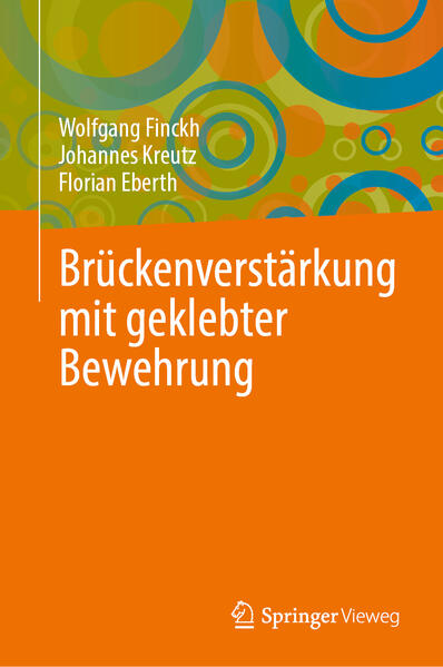 Produktbild: Brückenverstärkung mit geklebter Bewehrung | Wolfgang Finckh, Johannes Kreutz, Florian Eberth
