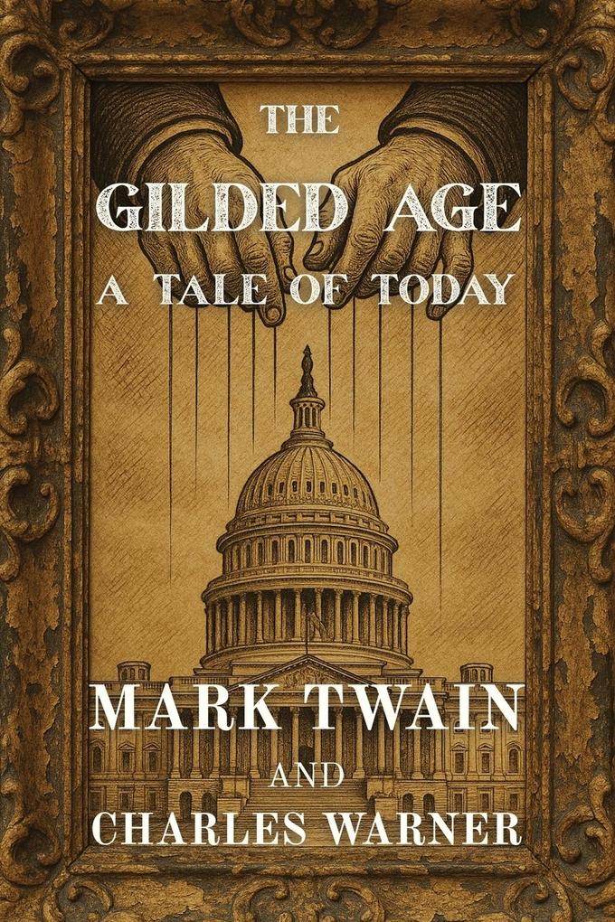 Produktbild: The Gilded Age | Mark Twain, Charles Dudley Warner