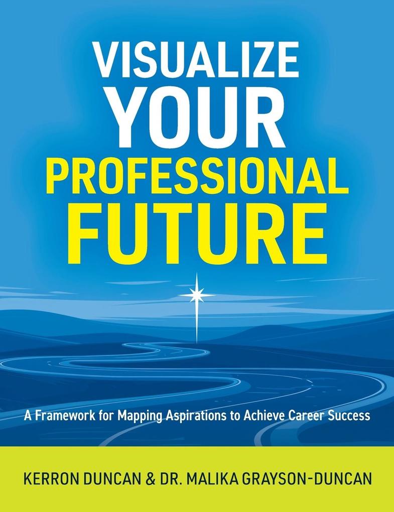 Produktbild: Visualize Your Professional Future | Kerron Duncan, Malika Grayson-Duncan