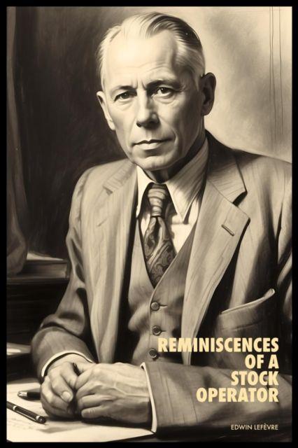 Produktbild: Reminiscences of a Stock Operator | Edwin Lefevre