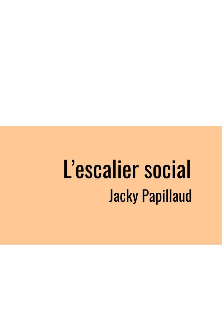 Produktbild: L'escalier Social | Jacky Papillaud