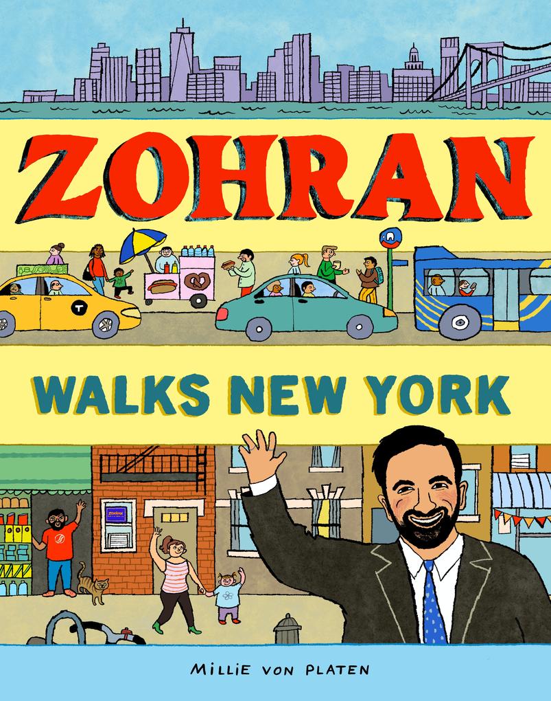 Produktbild: Zohran Walks New York | Millie von Platen