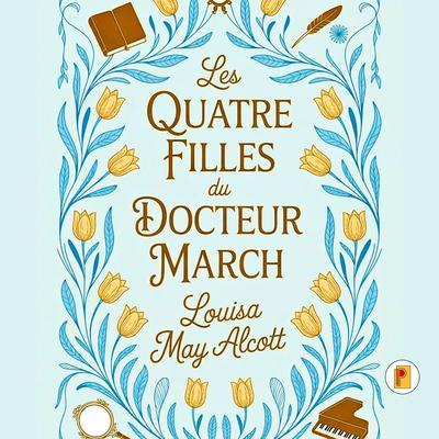 Produktbild: Les Quatre Filles du Docteur March (Little Women) | Louisa May Alcott