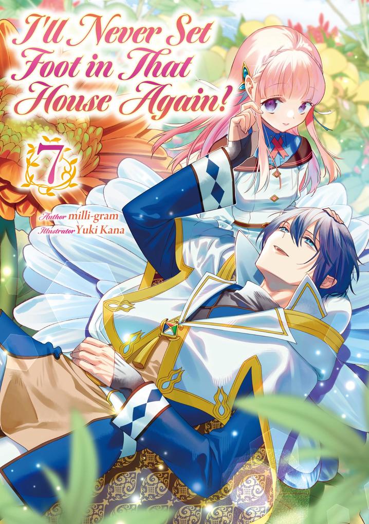 Produktbild: I'll Never Set Foot in That House Again! Volume 7 | Milli-Gram