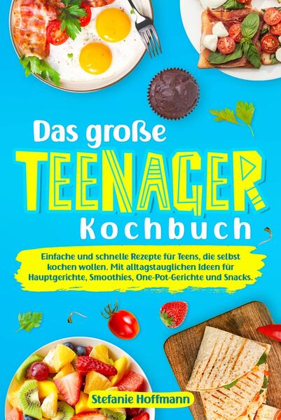 Produktbild: Das große Teenager Kochbuch | Stefanie Hoffmann