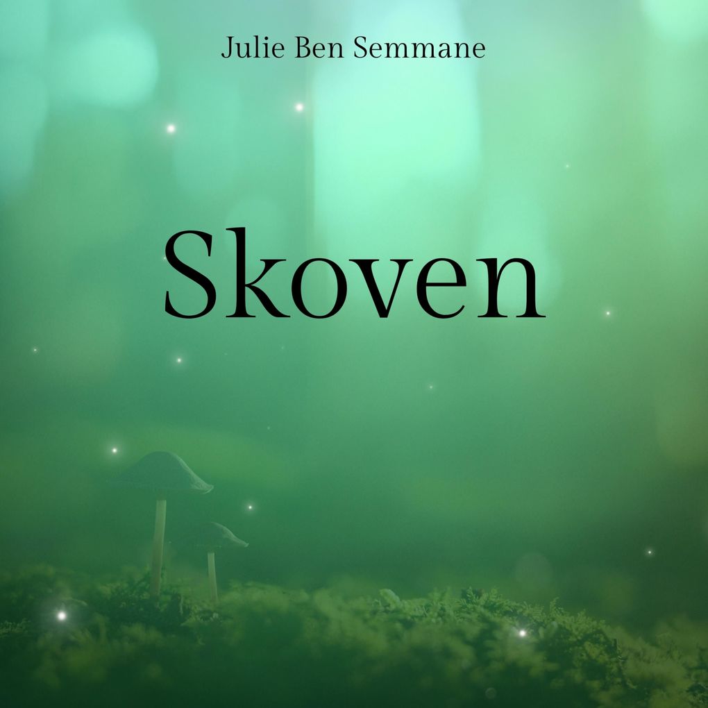 Produktbild: Skoven | Julie Ben Semmane