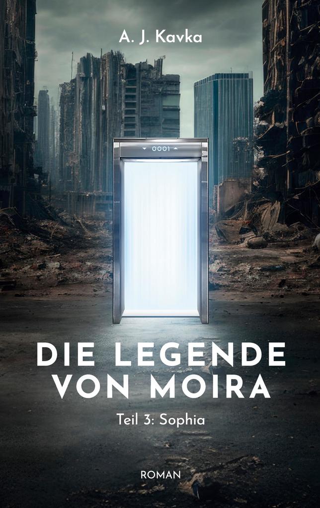 Produktbild: Die Legende von Moira: Sophia | A. J. Kavka