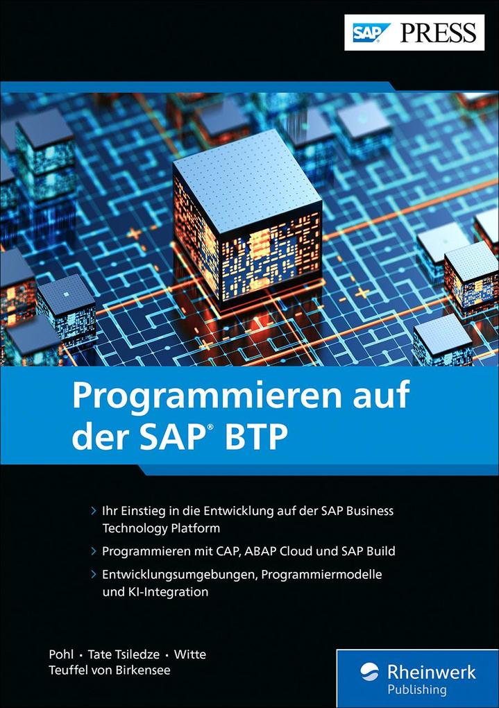 Produktbild: Programmieren auf der SAP BTP | Florian Pohl, Jean-Francois Tate Tsiledze, Constantin Freiherr Teuffel von Birkensee, Raphael Witte
