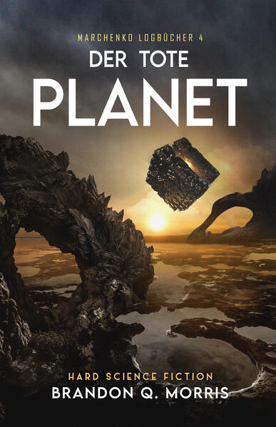 Produktbild: Der tote Planet | Brandon Q. Morris